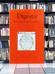 Digesto, documental de Zacatecas. Vol. III, agosto 2004, núm. 5