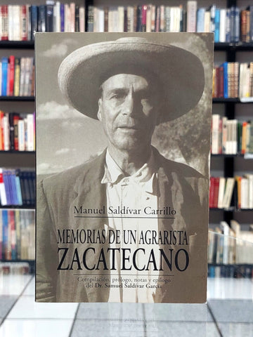 Memorias de un agrarista zacatecano