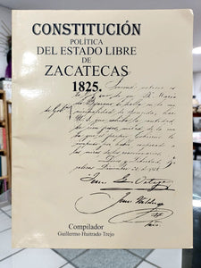 Constitución política del Estado Libre de Zacatecas 1825