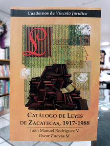 Catálogo de leyes de Zacatecas 1917-1988