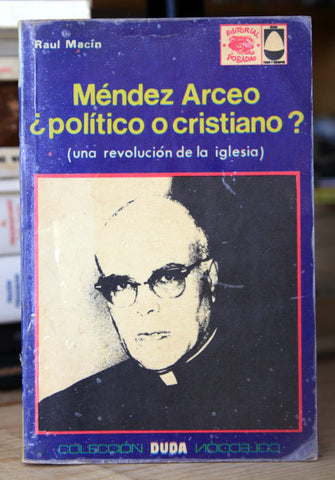 Méndez Arceo ¿político o cristiano?