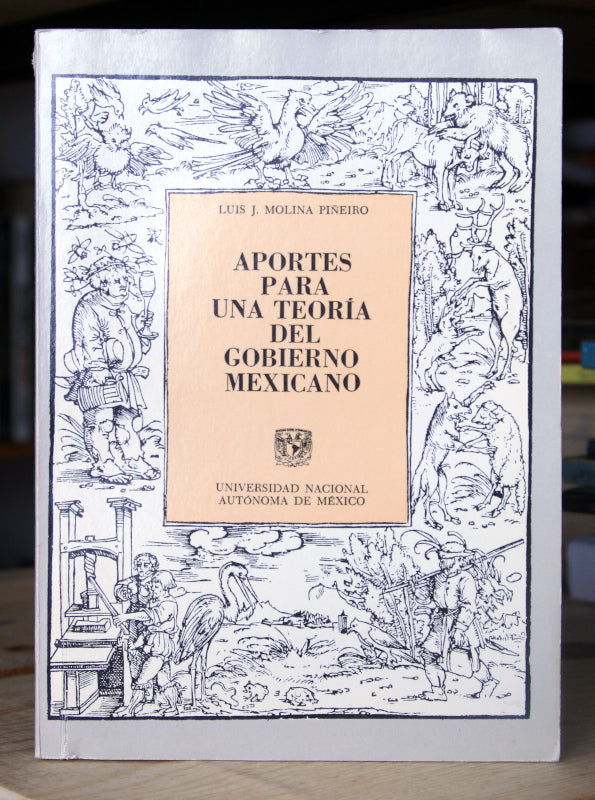 Aportes para una teoría del Gobierno mexicano.