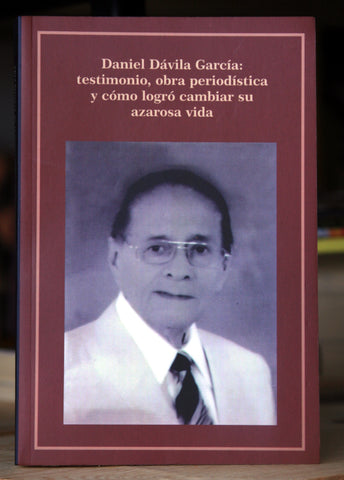 Testimonio, obra periodística y cómo logró cambiar su azarosa vida.