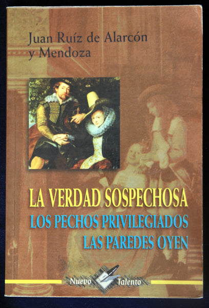 La verdad sospechosa / Los pechos privilegiados / Las paredes oyen