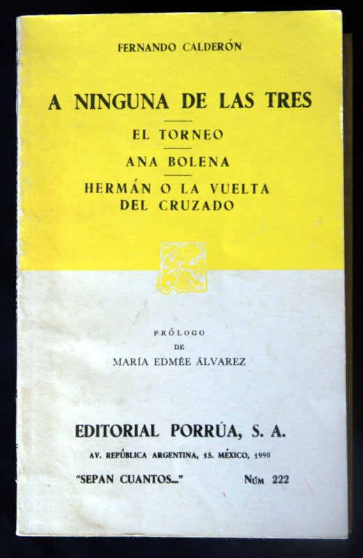 A ninguna de las tres