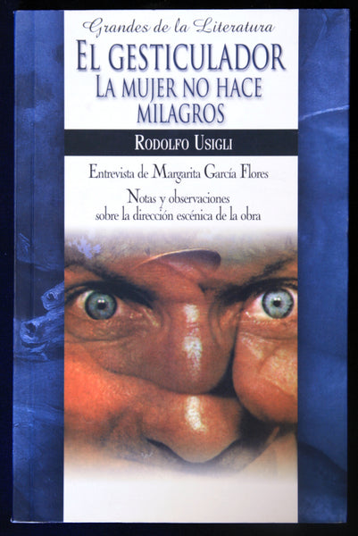 El gesticulador / La mujer no hace milagros