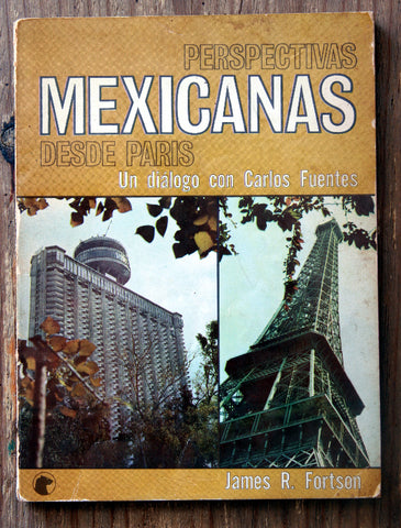 Perspectivas mexicanas desde París, un diálogo con Carlos Fuentes.