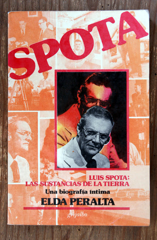 Luis Spota: Las sustancias de la tierra