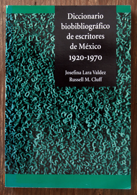 Diccionario biobibliográfico de escritores de México 1920-1970