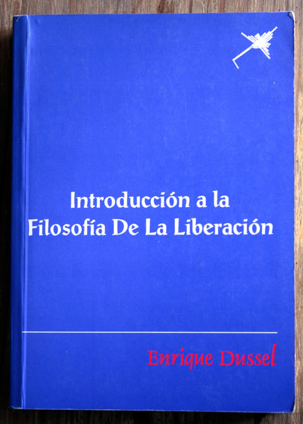 Introducción a la Filosofía de la Liberación