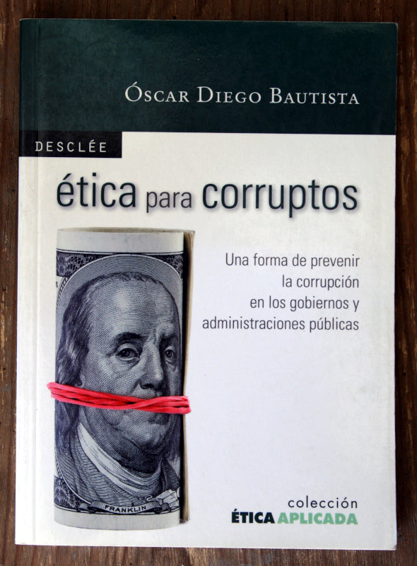 Ética para corruptos