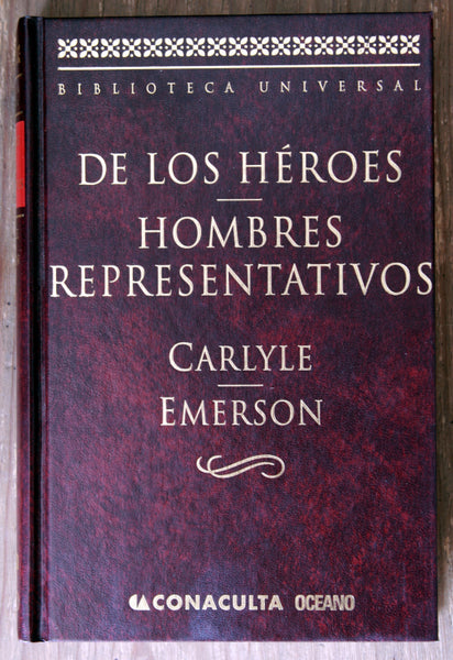 De los héroes. Hombres representativos (Estudio preliminar de Jorge Luis Borges).