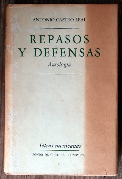 Repasos y defensas (Antología). Selección de Víctor Díaz Arciniega. Preliminar de Salvador Elizondo.