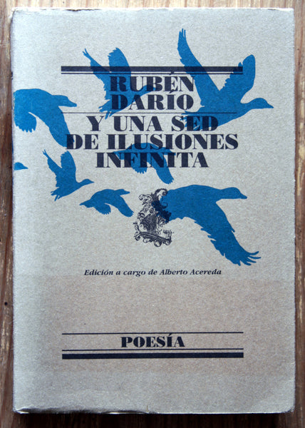 Y una sed de ilusiones infinita