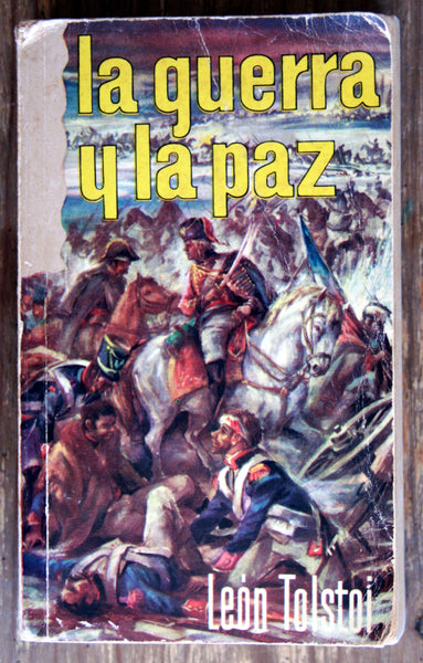 La guerra y la paz.