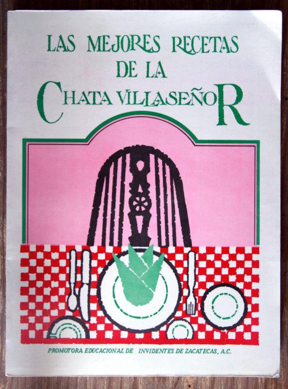 Las mejores recetas de la Chata Villaseñor