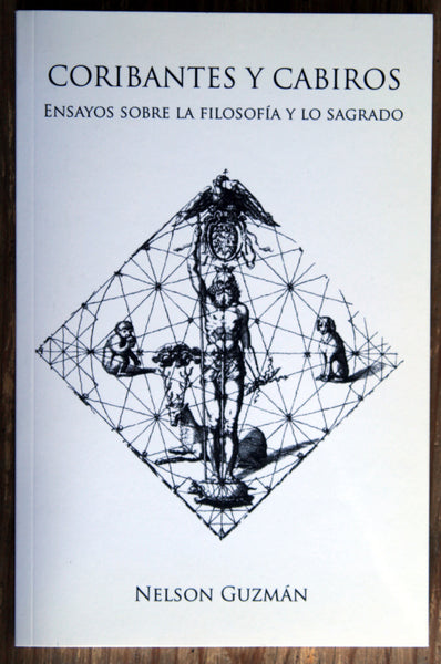 Coribantes y cabiros. Ensayos sobre la filosofía y lo sagrado