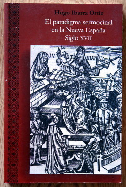 El paradigma sermocinal en la Nueva España. Siglo XVII