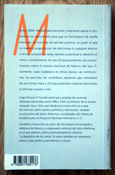 México 2006. Manual para lectores y electores.