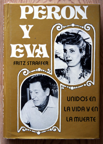 Perón y Eva: Unidos en la vida y en la muerte