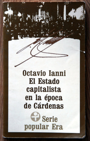 El Estado capitalista en la época de Cárdenas.