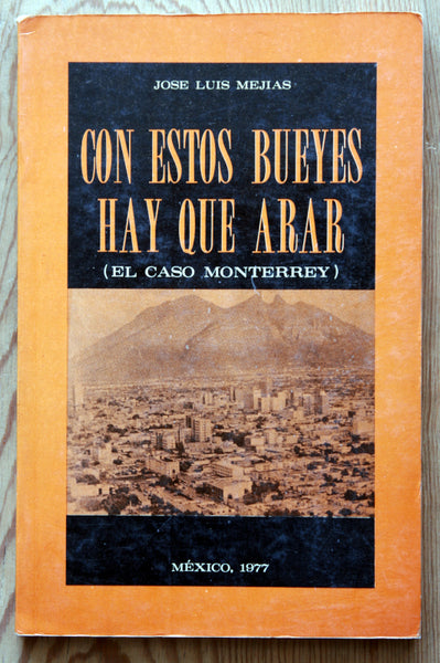 Con estos bueyes hay que arar (el caso Monterrey)