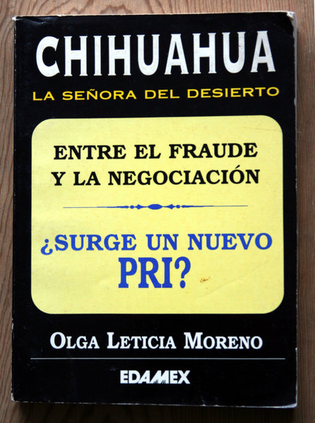 Chihuahua. La señora del desierto.