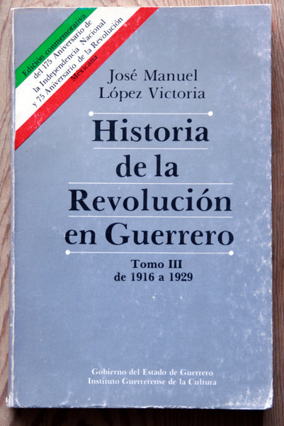 Historia de la revolución en Guerrero. Tomo III