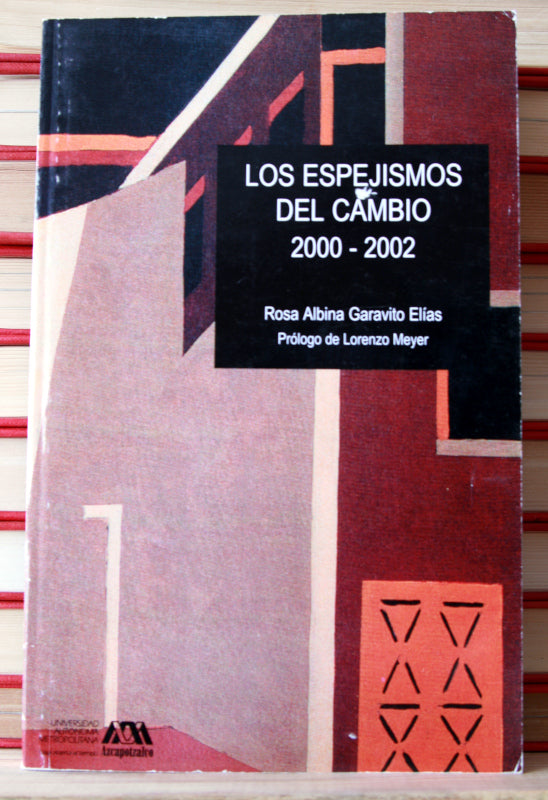 Los espejismos del cambio. 2000-2002
