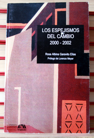 Los espejismos del cambio. 2000-2002