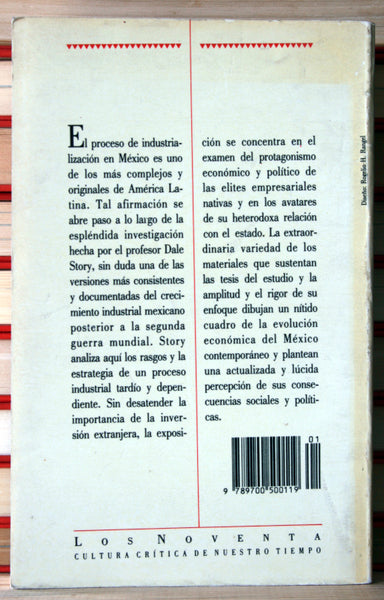 Industria, estado y política en México. Los empresarios y el poder.