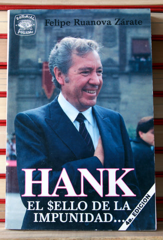 Hank. El sello de la impunidad…