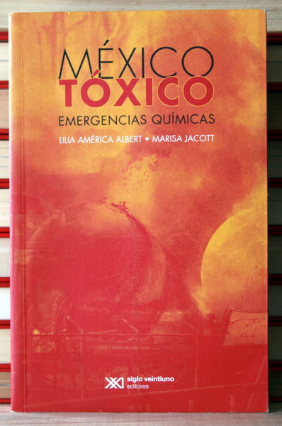 México tóxico, emergencias químicas.