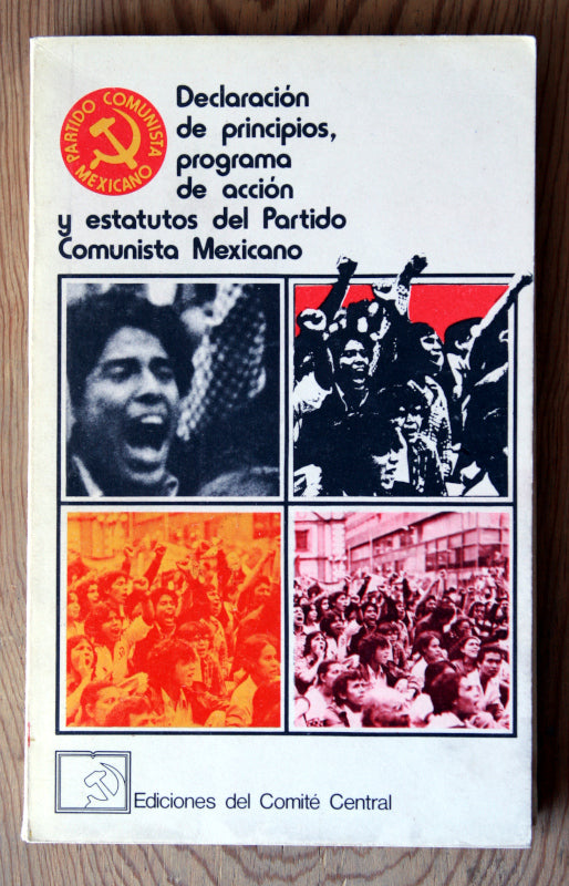 Declaración de principios, programa de acción y estatutos del Partido Comunista Mexicano