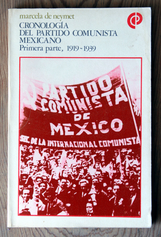 Cronología del partido comunista mexicano. Primera parte, 1919-1939