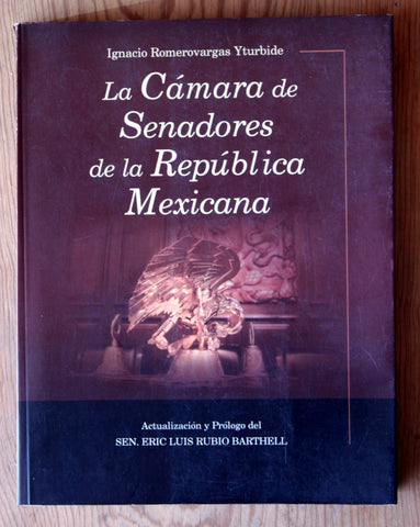 La Cámara de Senadores de la República Mexicana