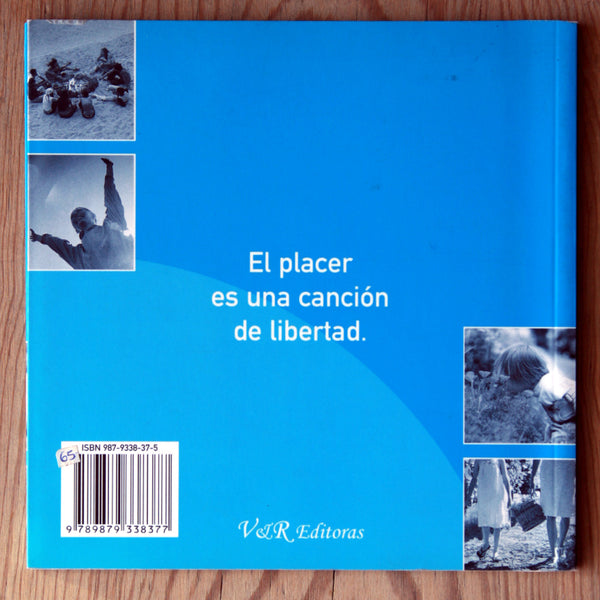 Descubrir el placer de la vida