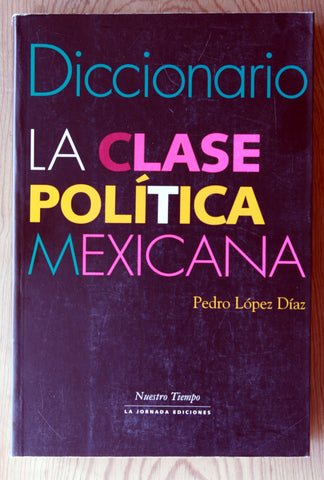Diccionario. La clase política mexicana