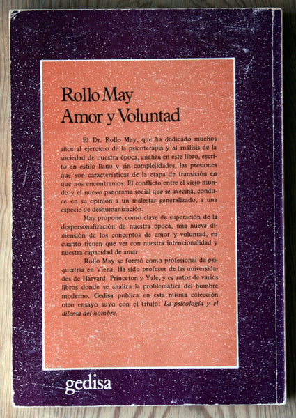 Amor y voluntad, las fuerzas humanas que dan sentido a nuestra vida.