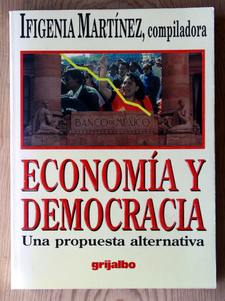 Economía y democracia. Una propuesta alternativa.