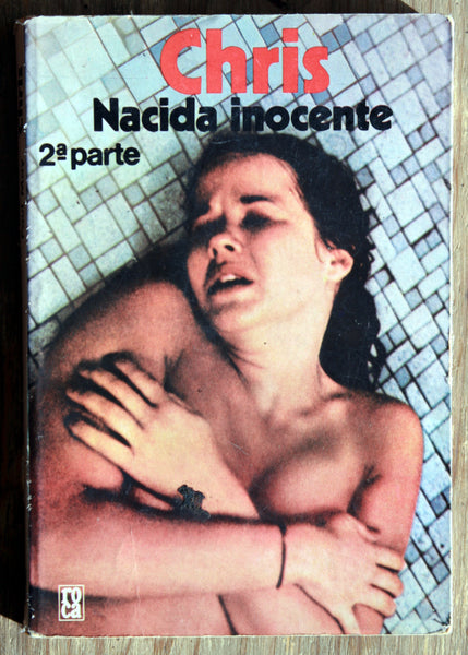 Nacida Inocente. 2a. parte.