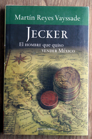 Jecker, el hombre que quiso vender a México