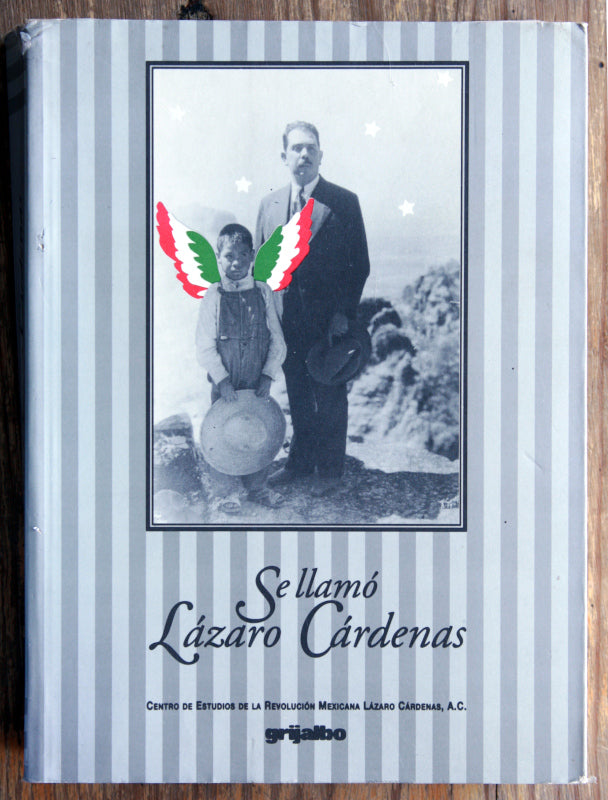 Se llamó Lázaro Cárdenas