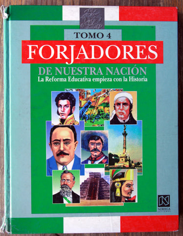 Forjadores de nuestra nación: La reforma educativa empieza con la historia (4 tomos)