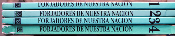 Forjadores de nuestra nación: La reforma educativa empieza con la historia (4 tomos)