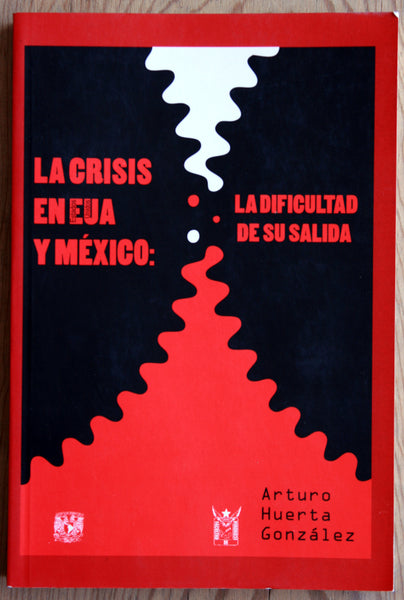 La crisis en EUA: La dificultad de su salida