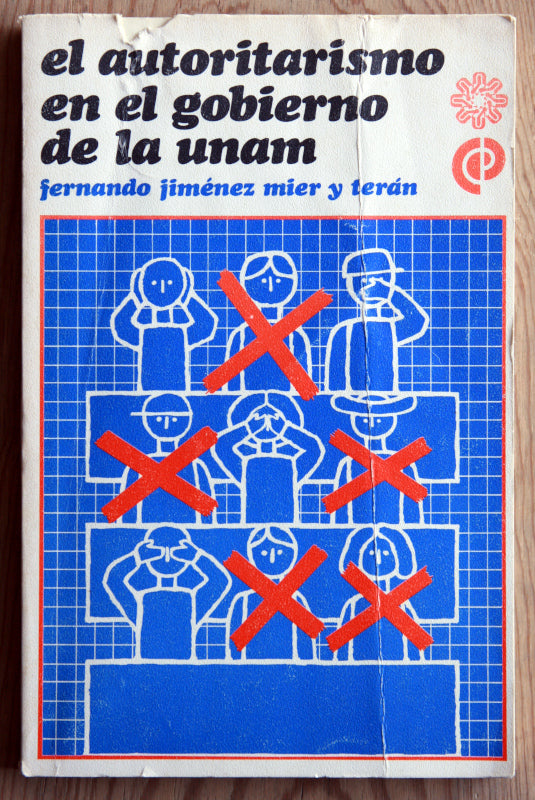 El autoritarismo en el gobierno de la UNAM