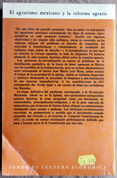 El agrarismo Mexicano y la reforma agraria. Exposición y crítica.
