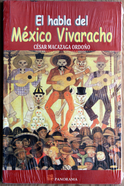 El habla del México vivaracho. Mil palabrotas mexicanas.