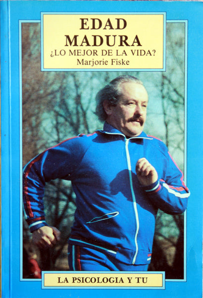Edad Madura ¿Lo mejor de la vida?